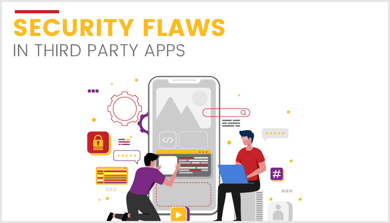 Security Flaws in Third Party Apps
