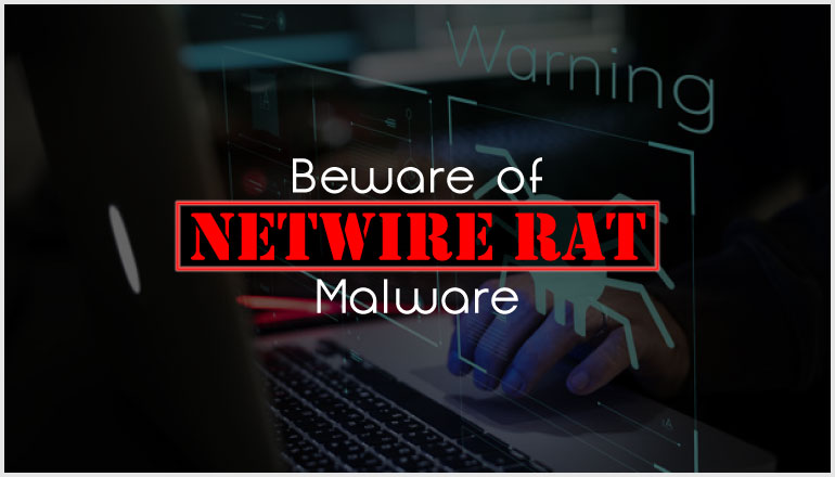 Beware of NetWire RAT Malware spread via Microsoft Excel 4.0 Macro