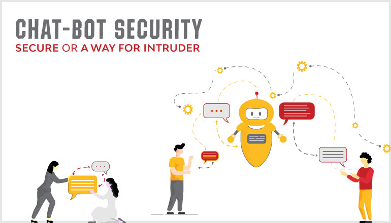 Chat-Bot Security: Secure or A Way for Intruder