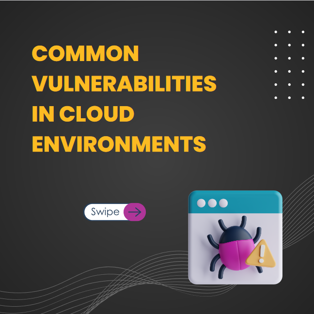 Common Vulnerabilities in Cloud Environments